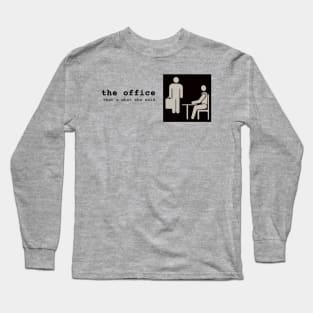 That's What She Said Long Sleeve T-Shirt